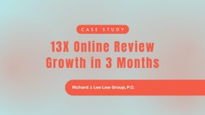 Read more about the article Case Study: How One Law Firm Grew Its Online Reviews 13x in Just 3 Months